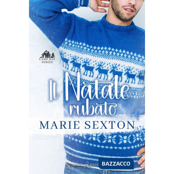 Natale rubato. Camp Bay Christmas (Il). Vol. 1