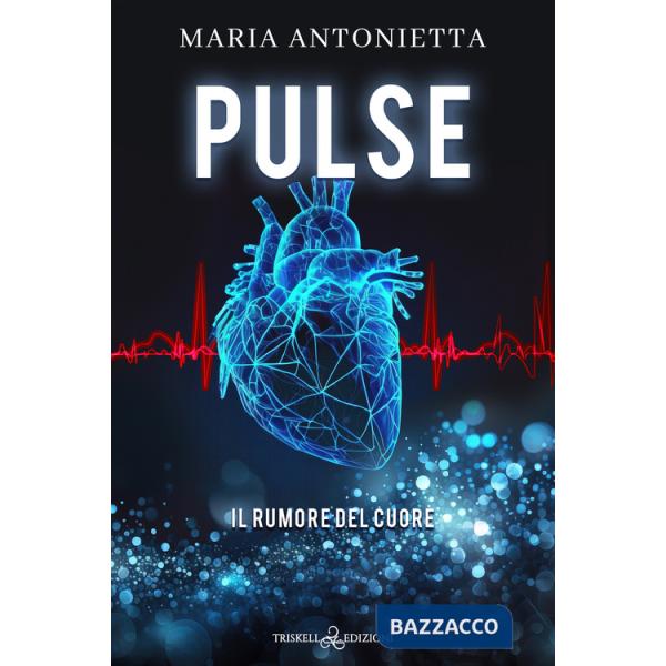 Pulse. Il rumore del cuore