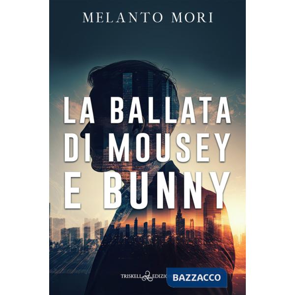 Ballata di Mousey e Bunny (La)