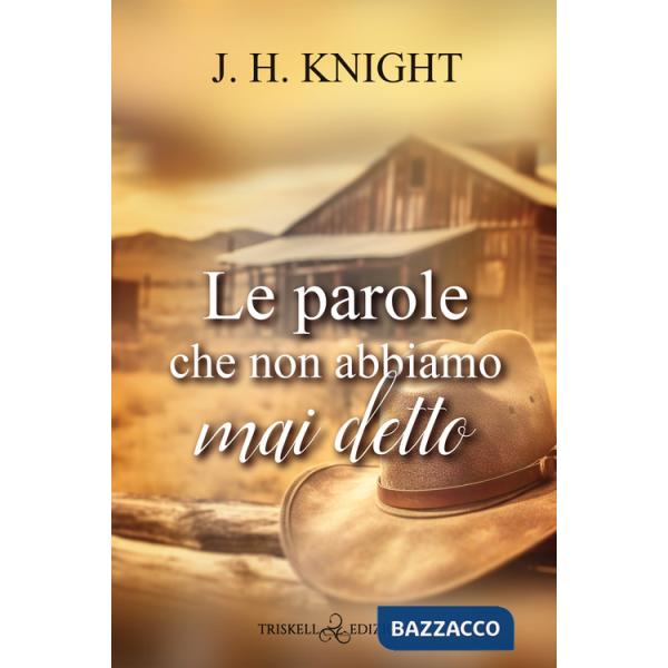 Parole che non abbiamo mai detto (Le)