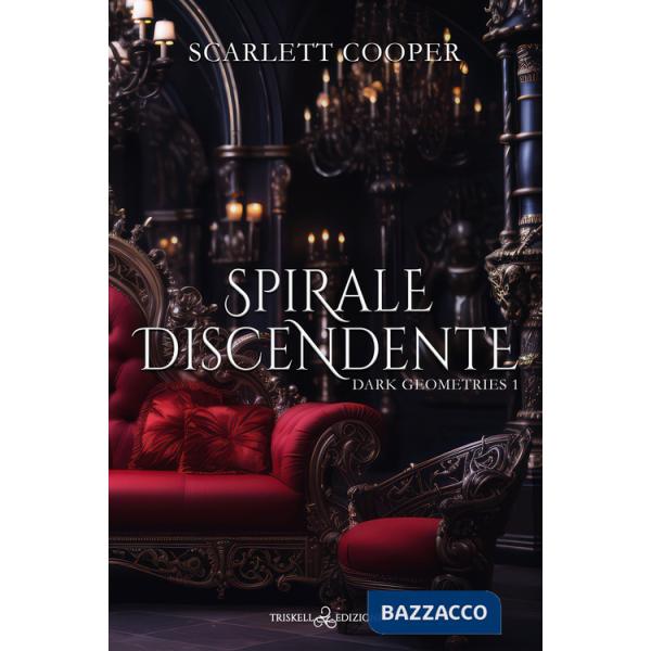Spirale discendente. Dark geometries. Vol. 1