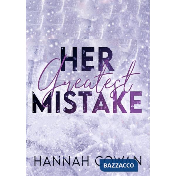 Her greatest mistake. Greatest love. Ediz. italiana. Vol. 1