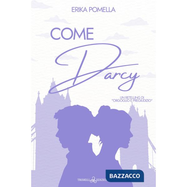 Come Darcy