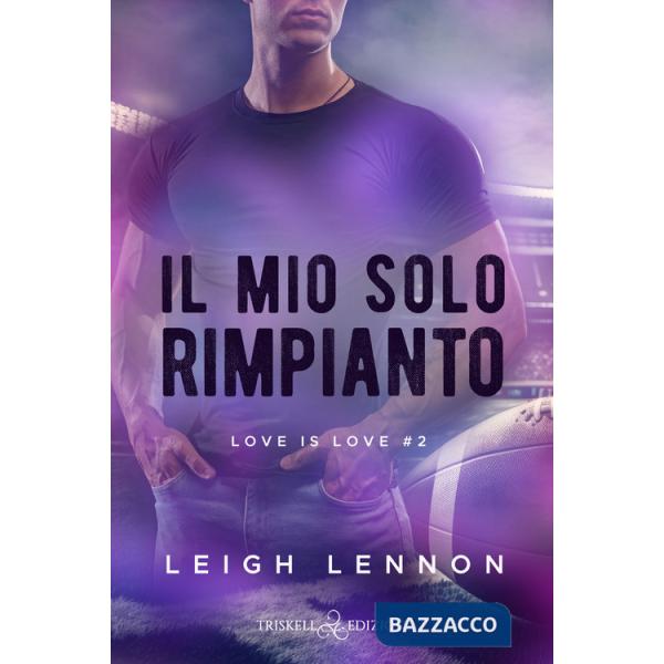 Mio solo rimpianto. Love is love (Il). Vol. 2