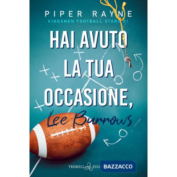 Hai avuto la tua occasione, Lee Burrows. Kingsmen Football Stars. Vol. 1