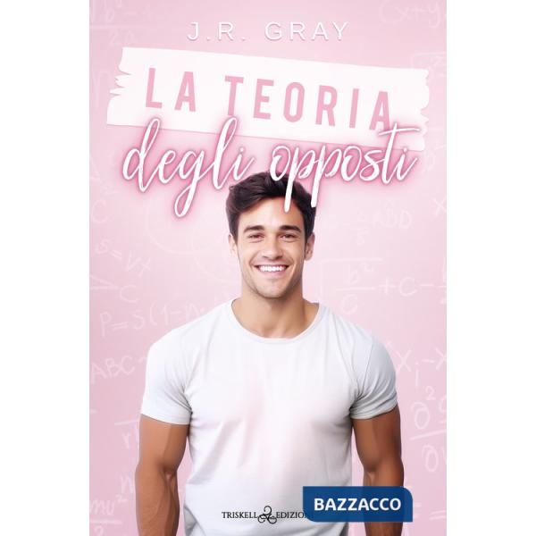 Teoria degli opposti (La)