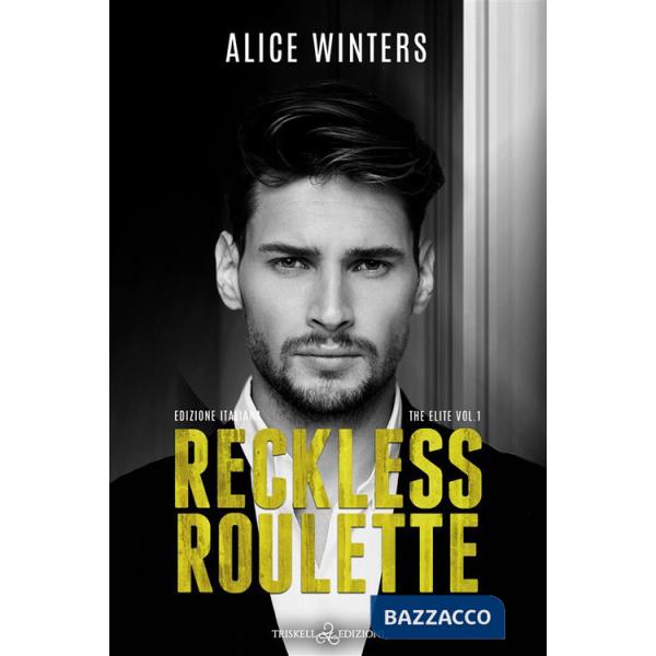 Reckless roulette. Ediz. italiana