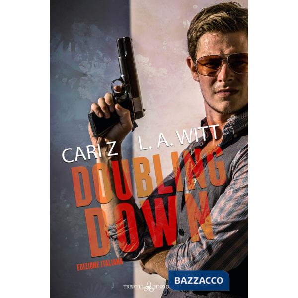 Doubling down. Ediz. italiana