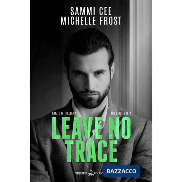 Leave no trace. Ediz. italiana