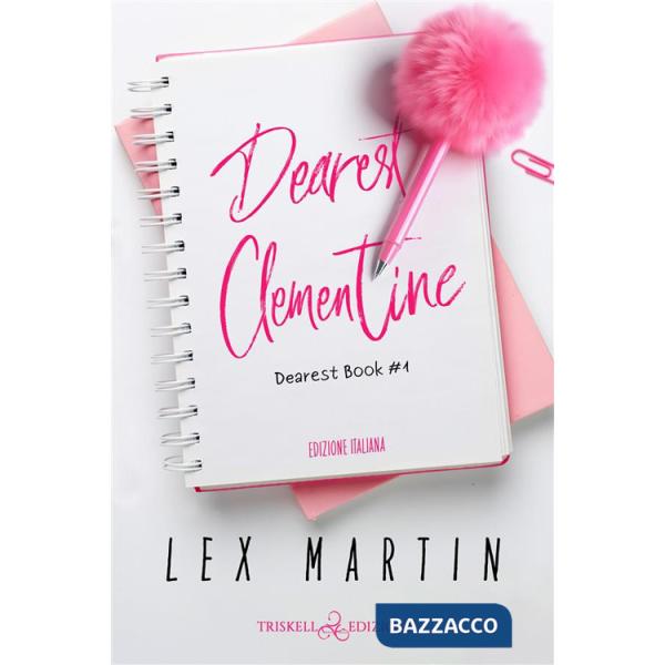 Dearest Clementine. Dearest book. Ediz. italiana. Vol. 1