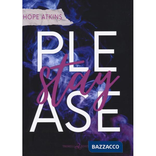Please stay. Ediz. italiana