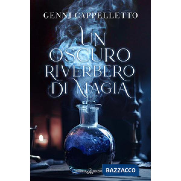 Oscuro riverbero di magia (Un)