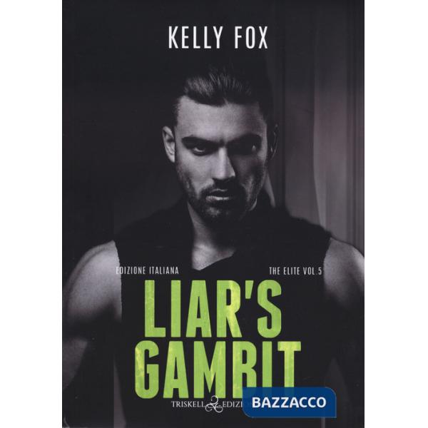 Liar's gambit. The elite. Vol. 5