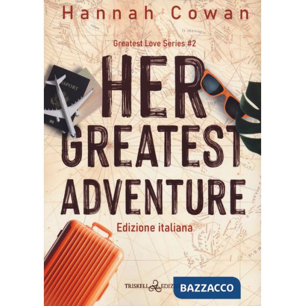 Her greatest adventure. Greatest love. Ediz. italiana. Vol. 2