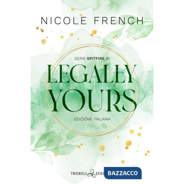 Legally yours. Ediz. italiana