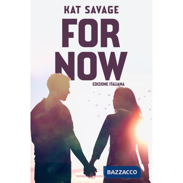 For now. Ediz. italiana