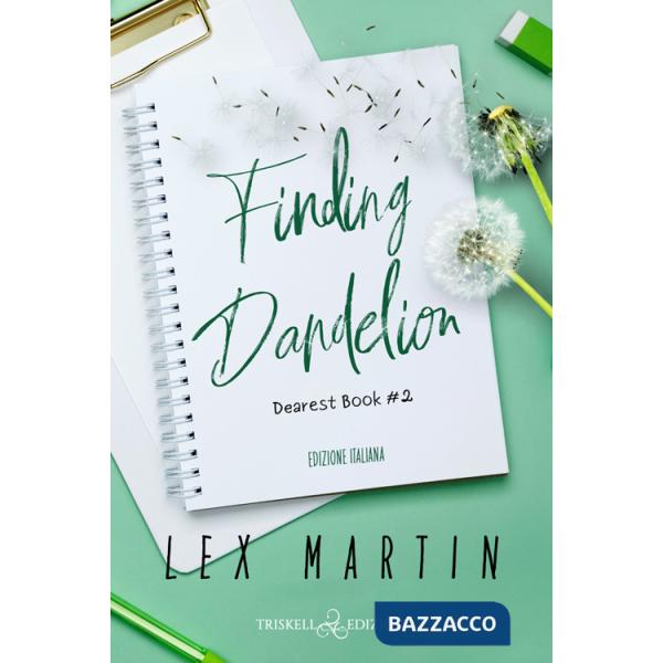 Finding dandelion. Ediz. italiana