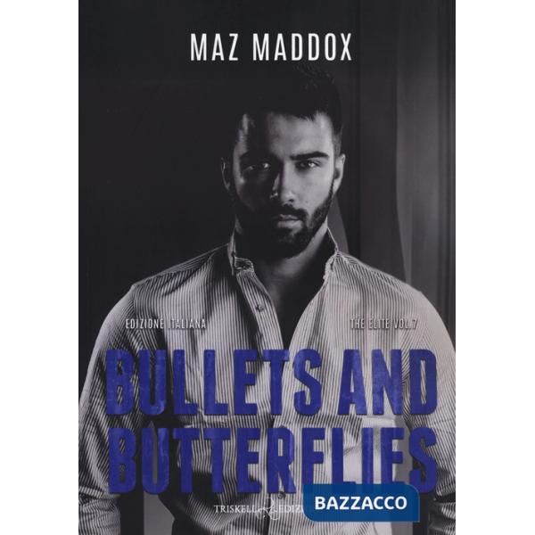 Bullets and butterflies. Ediz. italiana