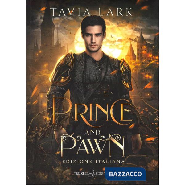 Prince and pawn. Ediz. italiana