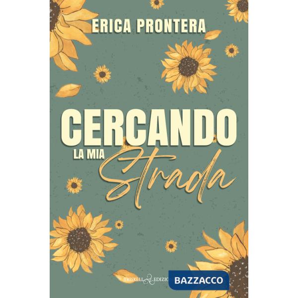 Cercando la mia strada