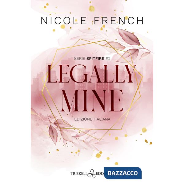 Legally mine. Ediz. italiana