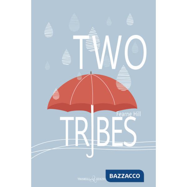 Two tribes. Ediz. italiana