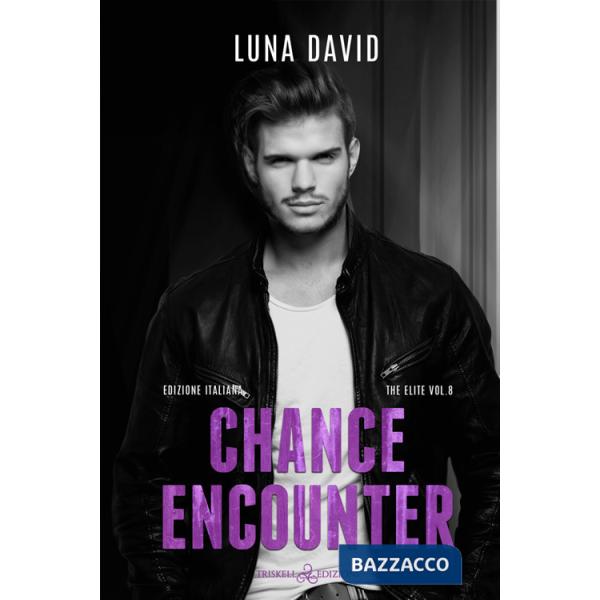 Chance encounter. The elite. Ediz. italiana. Vol. 8
