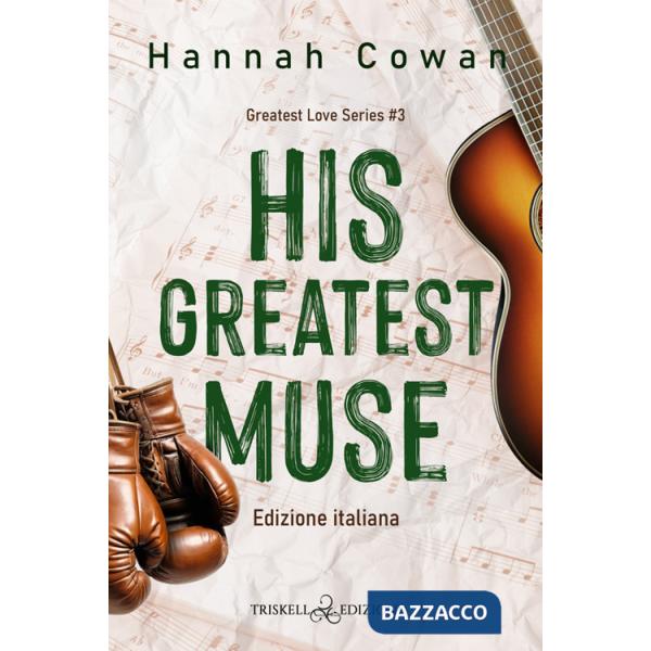 His greatest muse. Ediz. italiana