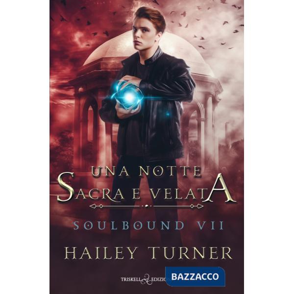 Notte sacra e velata. Soulbound (Una). Vol. 7