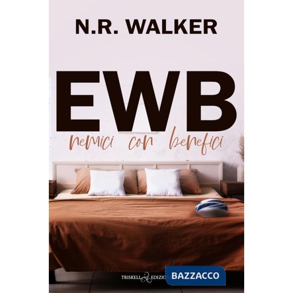 Ewb. Nemici con benefici