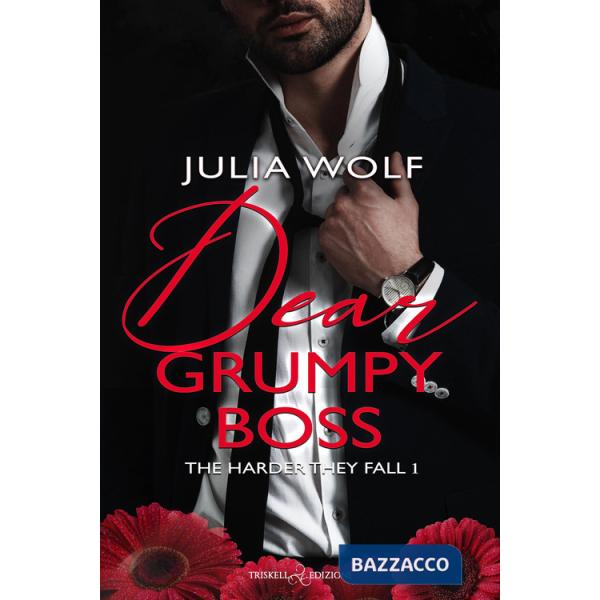 Dear grumpy boss. The harder they fall. Ediz. italiana. Vol. 1