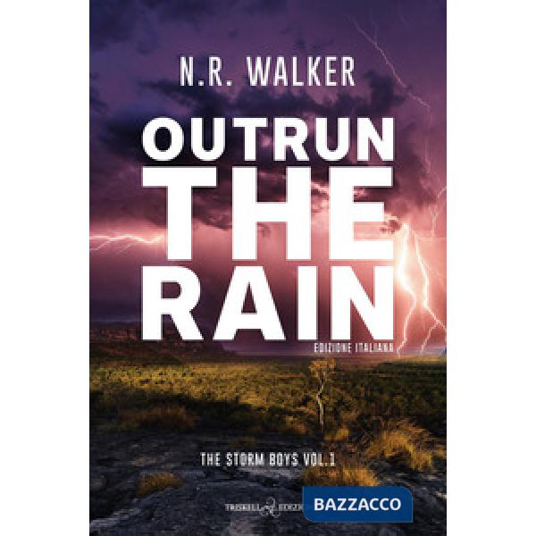 Outrun the rain. Ediz. italiana