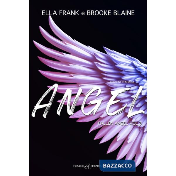 Angel. Fallen Angel. Ediz.italiana. Vol. 3