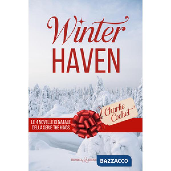 Winterhaven. Le 4 novelle di Natale della serie The Kings