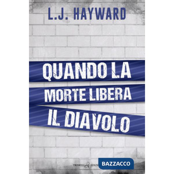Quando la morte libera il diavolo
