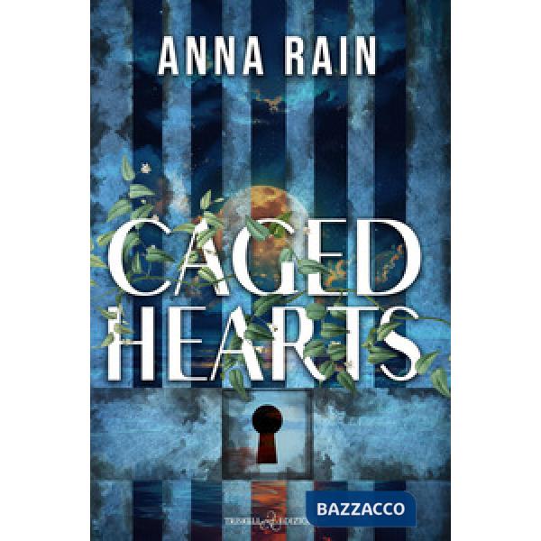 Caged hearts. Ediz. italiana