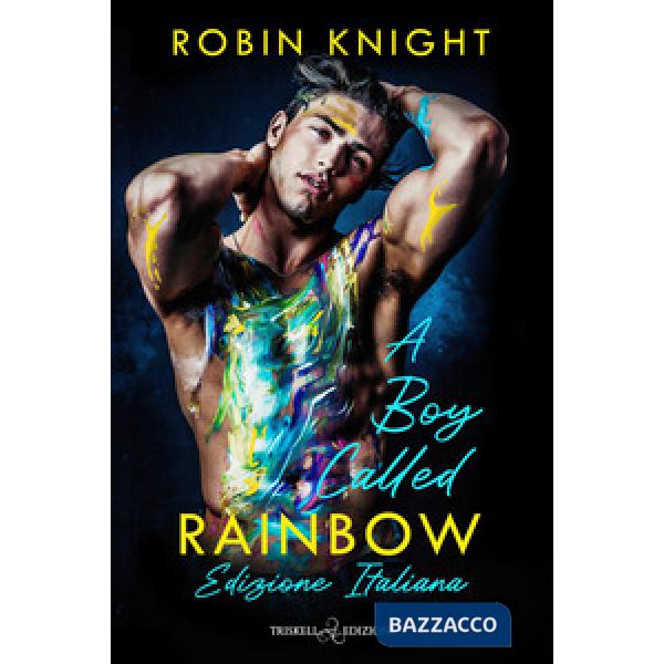 Boy called rainbow. Ediz. italiana (A)