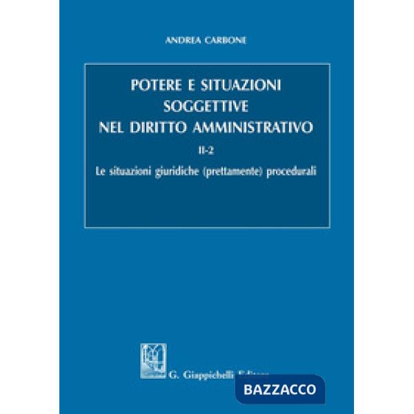Potere e situazioni soggettive nel diritto amministrativo