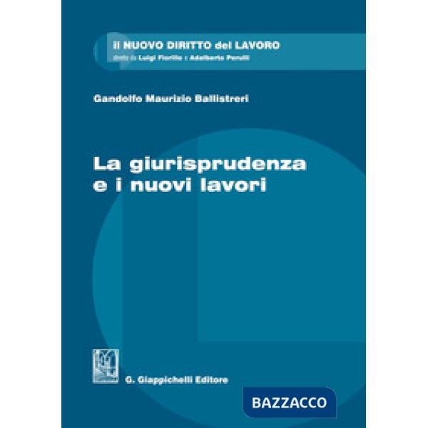 La giurisprudenza e i nuovi lavori