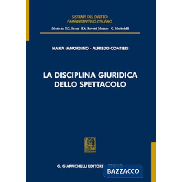 La disciplina giuridica dello spettacolo