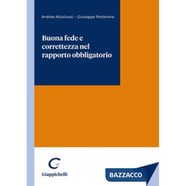 Buona fede e correttezza nel rapporto obbligatorio