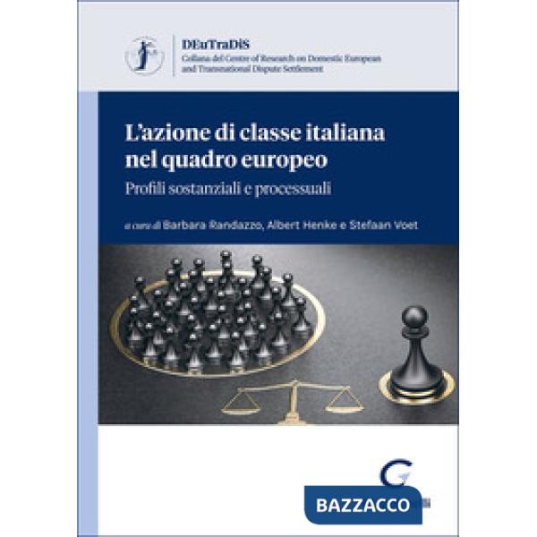L'azione di classe italiana nel quadro europeo: profili sostanziali e processuali