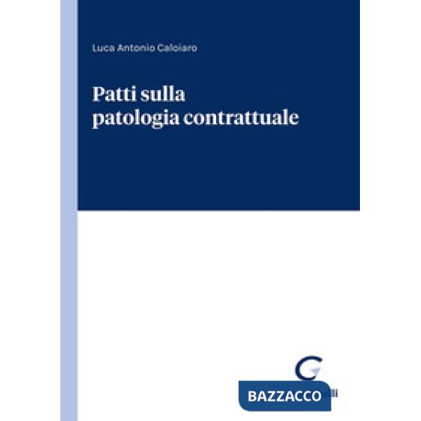Patti sulla patologia contrattuale