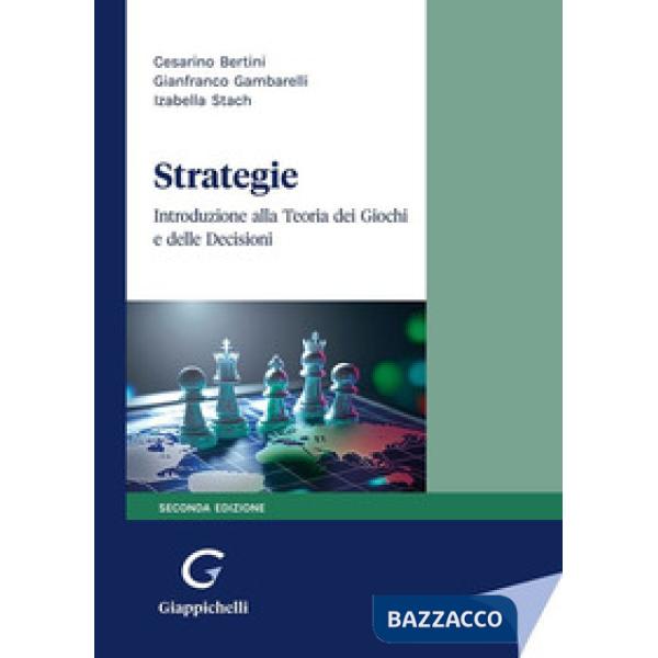 Strategie. Introduzione alla Teoria dei giochi e delle decisioni
