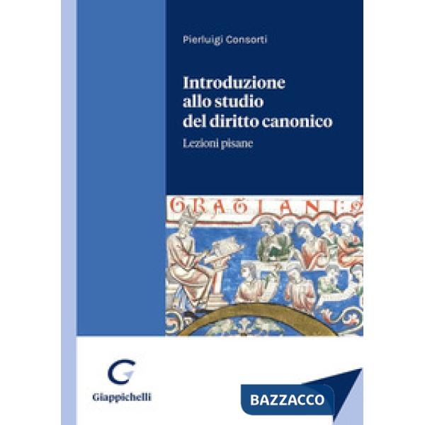 Introduzione allo studio del diritto canonico. Lezioni pisane
