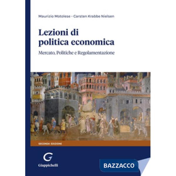 Lezioni di politica economica. Mercato, politiche e regolamentazione