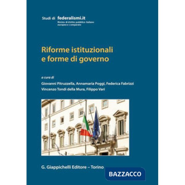 Riforme istituzionali e forme di governo