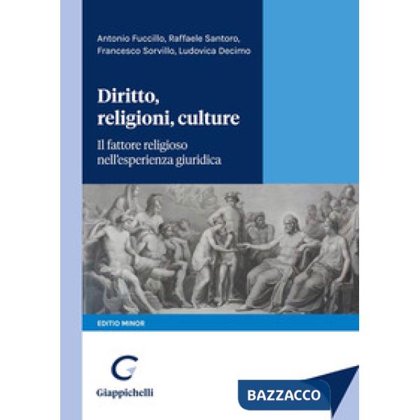Diritto, religioni, culture. Il fattore religioso nell'esperienza giuridica. Editio minor