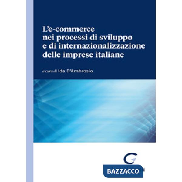 L'e-commerce nei processi di sviluppo e di internazionalizzazione delle imprese italiane