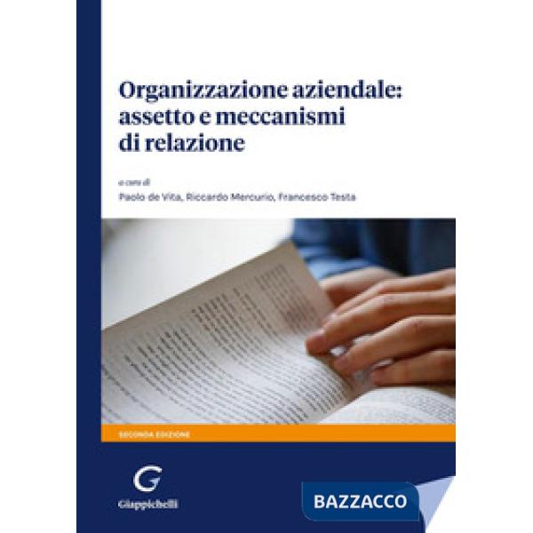Organizzazione aziendale: assetto e meccanismi di relazione